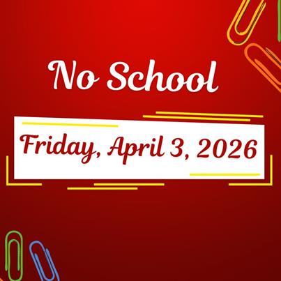 No_School_Friday,_April_3,_2026