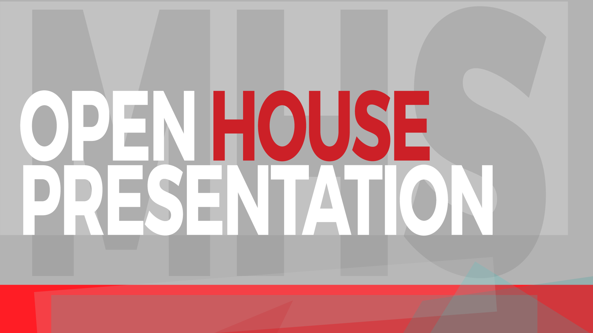 MHS OPEN HOUSE PRESENTATION