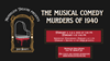 Mundelein Theatre presents The Musical Comedy Murders of 1940