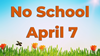 No_School_April_7_Website
