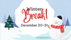 Winter Break