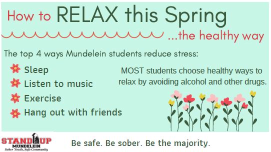 Poster regarding ways to relax in spring: sleep, exercise, listen to music, hang out with friends. Final message:  Be safe. Be sober. Be the majority