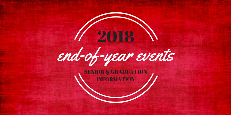 2018 senior year and graduation information